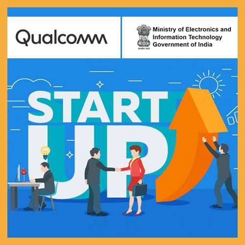 Qualcomm and MeitY partner to support startup ecosystem in India
