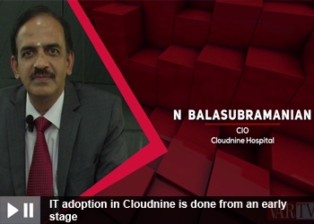 N Balasubramanian - CIO - Cloudnine Hospital