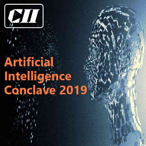 CII organizes ‘Artificial Intelligence Conclave 2019’