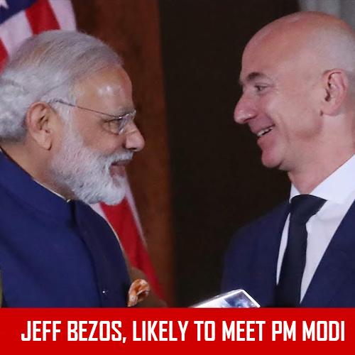 Amazon Founder likely to meet PM Modi during his India visit