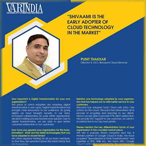 "Shivaami is the early adopter of cloud technology in the market"