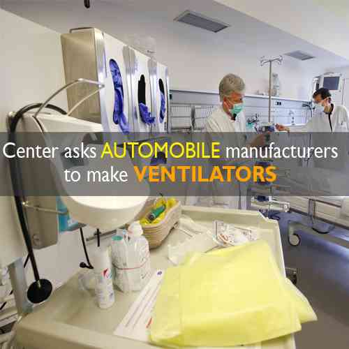 Center asks automobile manufacturers to make ventilators