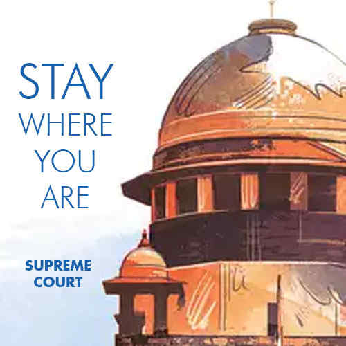 COVID-19:  Stay where you are, Supreme Court to the citizens on evacuation