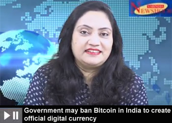 Government may ban Bitcoin in India to create official digital currency