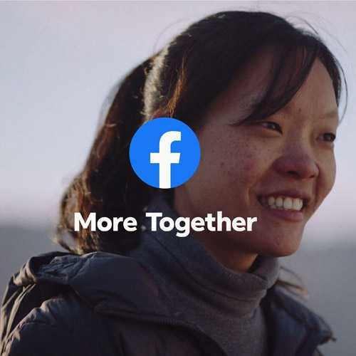 Facebook celebrates the possibilities of connections in the new 'More Together' campaign