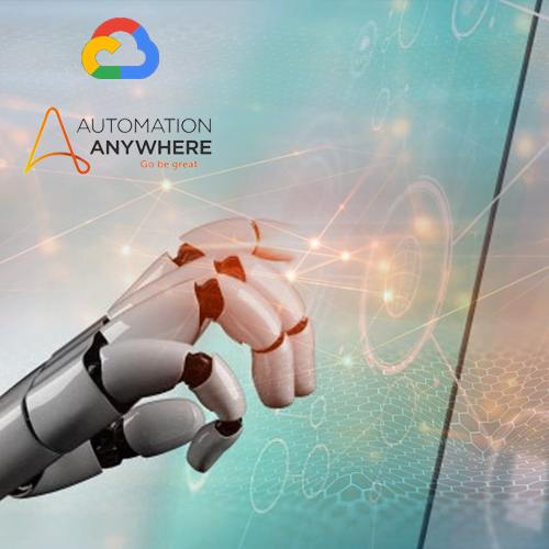 Google Cloud along with Automation Anywhere to develop AI and RPA-powered products