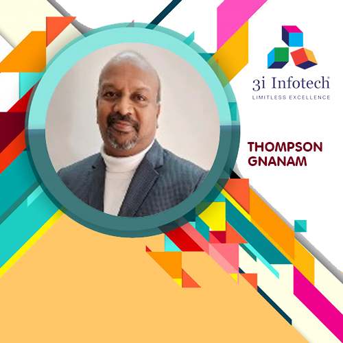Thompson Gnanam chaired as the new MD & global CEO in 3i Infotech