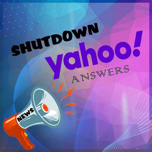 The closure of Yahoo Answers from 4th May