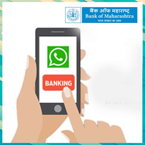 Bank of Maharashtra gets WhatsApp banking service by Route Mobile