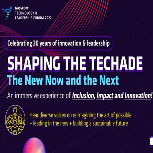 NASSCOM announces the 30th edition of NASSCOM Technology and Leadership Forum 2022