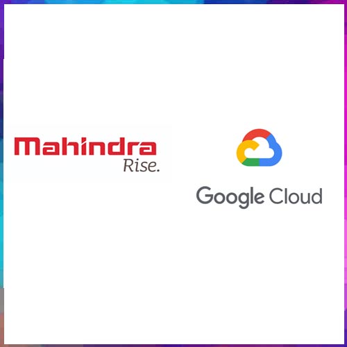 Mahindra Group collaborates with Google Cloud