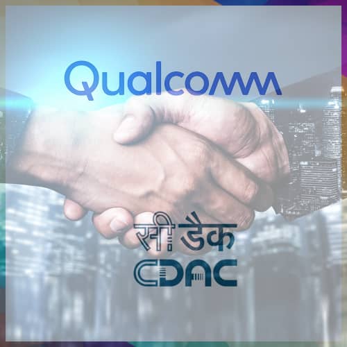 Qualcomm partners with C-DAC to support semiconductor startups