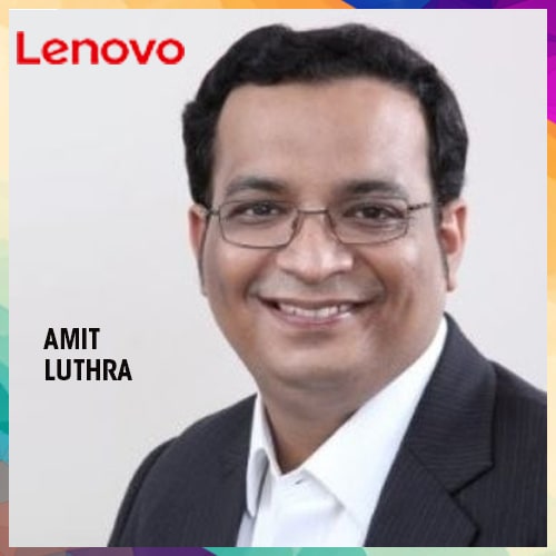 Amit Luthra appointed as the MD for Lenovo’s ISG in India