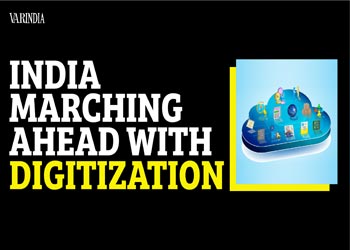 India Marching ahead with Digitization