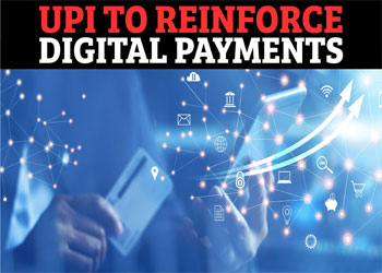 UPI to reinforce digital payments