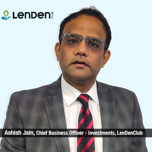 LenDenClub appoints Ashish Jain as its new Chief Business Officer