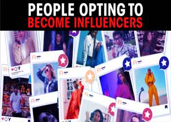 People opting To Become Influencers