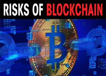 Risks of Blockchain