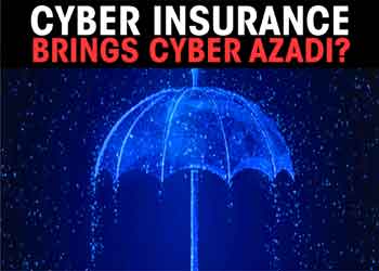 Cyber insurance brings cyber Azadi?