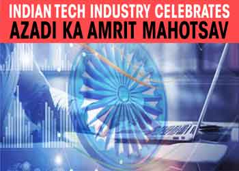Indian Tech industry celebrates Azadi Ka Amrit Mahotsav