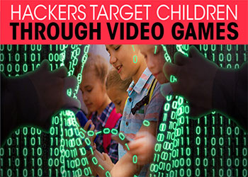 Hackers target children through video games