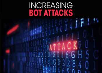 Increasing Bot attacks