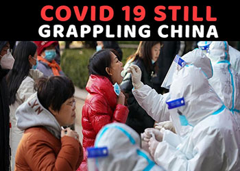 Covid 19 still grappling China