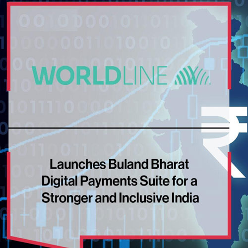 Worldline rolls out Buland Bharat digital payments suite for a stronger and inclusive India