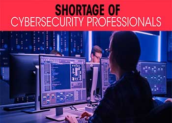 Shortage of cybersecurity professionals