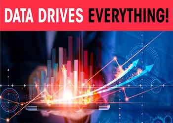 Data drives everything!
