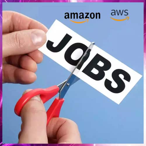 Massive Job cut in Amazon and AWS