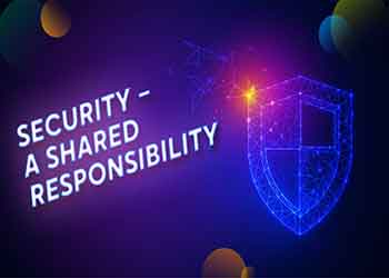 Security – a shared responsibility