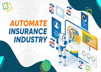 Automate insurance industry