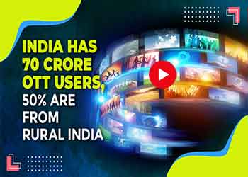 India has 70 crore OTT users, 50% are from rural India